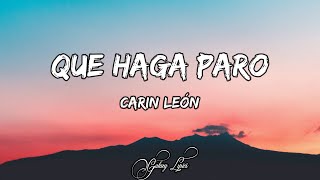 Carin León - Que Haga Paro (LETRA) 🎵