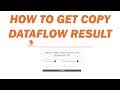 How to get Dataflow Result?