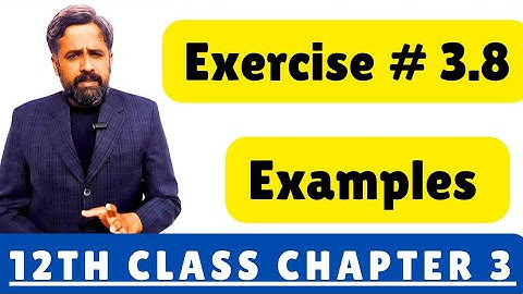 12th class math exercise 3.8 || 2nd year math exercise 3.8