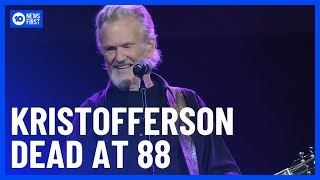 Kris Kristofferson Country Music Legend Has Died Aged 88 | 10 News First Net Worth