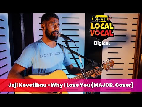 Joji Kevetibau - Why I Love You (MAJOR. Cover) (LegendFM Local Vocal)