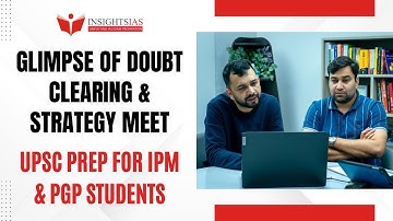 UPSC Strategy Meet : Doubt-Clearing Session for IPM Test Series & PGP Students | InsightsIAS