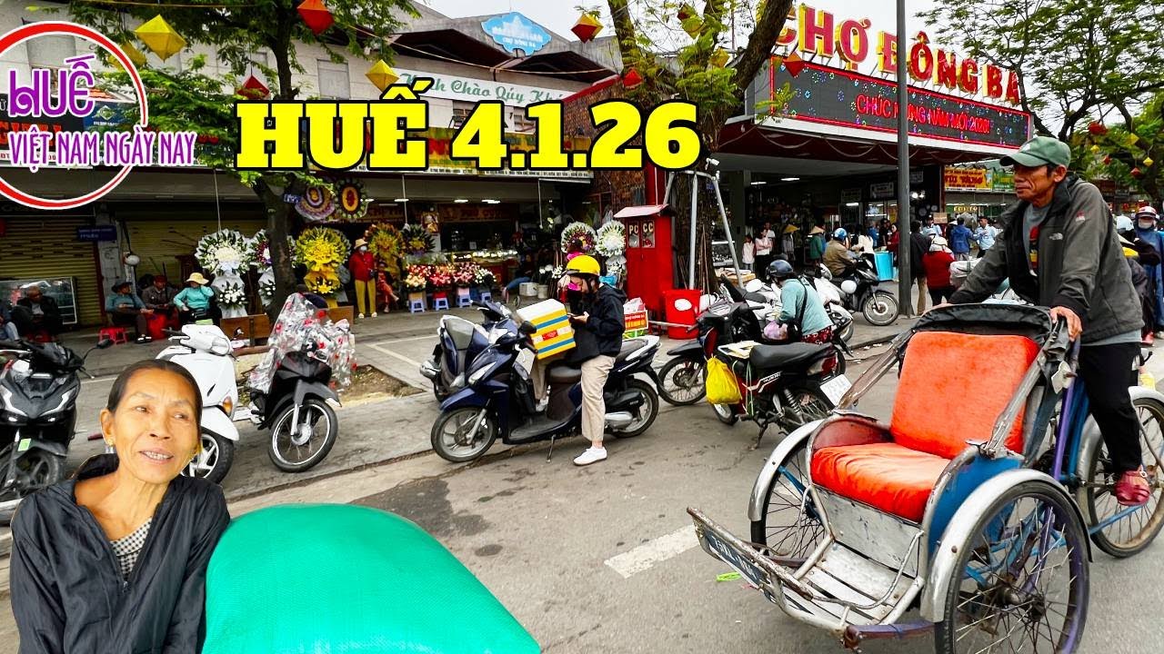 4/1 - Buổi Sáng Ngày Đẹp Đẽ Đặc Biệt Nhiều Niềm Vui Và Yêu Thương Về Quê Hương Ở Chợ Đông Ba - Huế