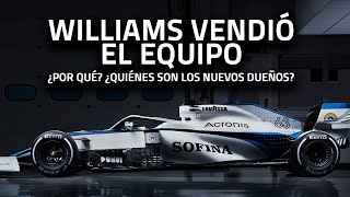 WILLIAMS VENDIÓ EL EQUIPO | ¿Quiénes son los nuevos dueños? ¿Qué pasará ahora?