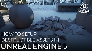 How To Setup Destructible Assets In Unreal Engine 5