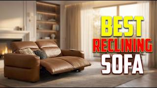TOP 5 Best Reclining Sofa 2026