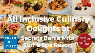 Reviewing All-Inclusive Fine Dining at Secrets / Dreams Bahia Mita, a highly recommend review!