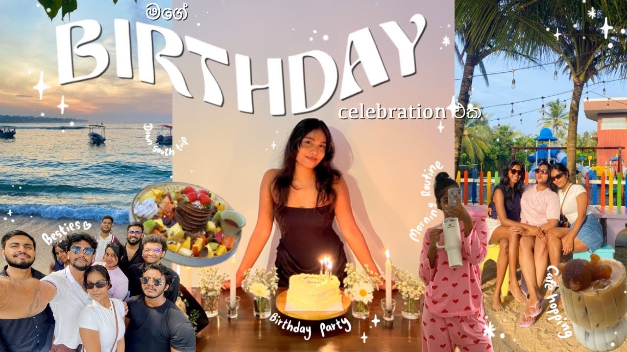 BIRTHDAY Vlog🎂| අපි ගාල්ලේ ගියා🌊, morning routine, birthday prep,travel with besties💕සිංහල vlog🇱🇰