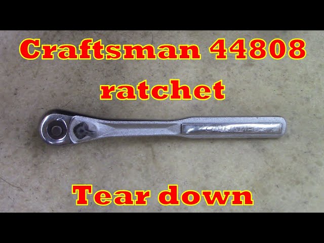 Craftsman 44808 ratchet tear down!! - YouTube