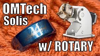 How to use a ROTARY w/ OMTech Solis Dual Laser + Engraving Ring
