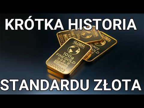 Wideo: Dlaczego powstał standard złota?