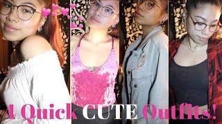 4 Quick CUTE Outfits!