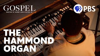 How The Hammond Organ Transformed Gospel Music | GOSPEL with Prof. Henry Louis Gates, Jr. | PBS