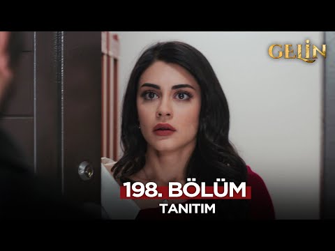Gelin Dizisi 198.