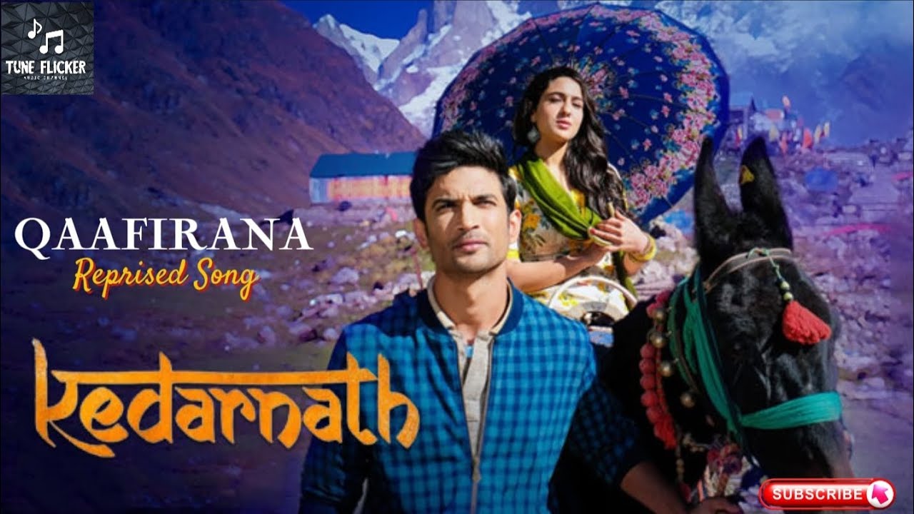 qaafirana-song-reprised-track-kedarnath-sushant-rajput-sara-ali