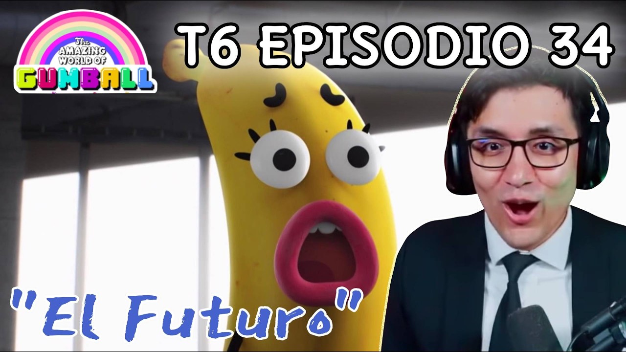 JugandorCriticon Reacciona a Gumball Temporada 6 Episodio 34 (El futuro)