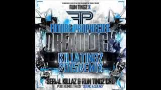 Future Prophecies _  Dreadlock (Serial Killaz&Run Tingz Cru remix)