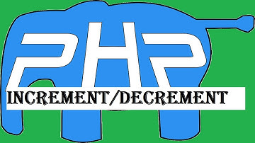 PHP programming beginner | decrement/decrement