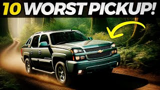 10 Worst American Pickup Trucks That Should Have Never Existed