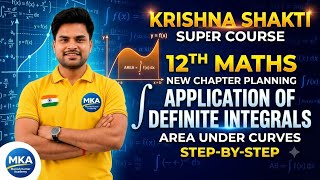 🔱 Krishna Shakti Super Course🔥Application of Integrals | Class 12 Maths | Board Exam 2027