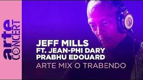 Jeff Mills ft. Jean Phi Dary & Prabhu Edouard @ ARTE Mix O Trabendo-Paris, France-September 29, 2023