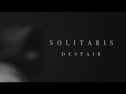 Solitaris - Despair (official Music Video)