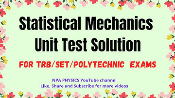PG TRB Physics Statistical Mechanics Unit Test Solution