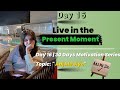 🔥Day 16 | आज में जियो ✨️ Live in the Present Moment🎀✅️| 30 Days Motivation Series #motivation #study