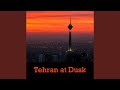 When Evening Became Tehran