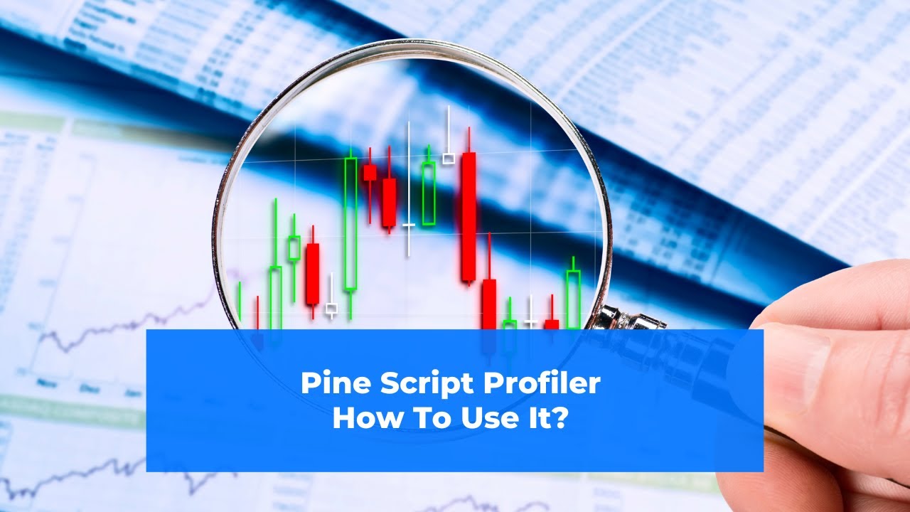 TradingView Update: Pine Script Profiler - How To Use It? - YouTube