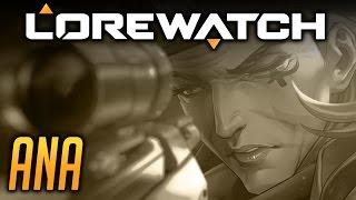 Lorewatch Ana Amari - Overwatch Lore & Speculation