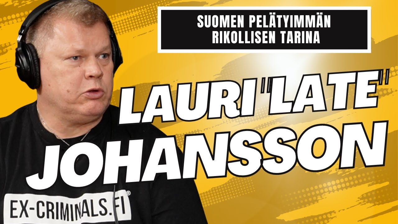 lauri-late-johansson-suomen-pel-tyimm-n-rikollisen-tarina-youtube