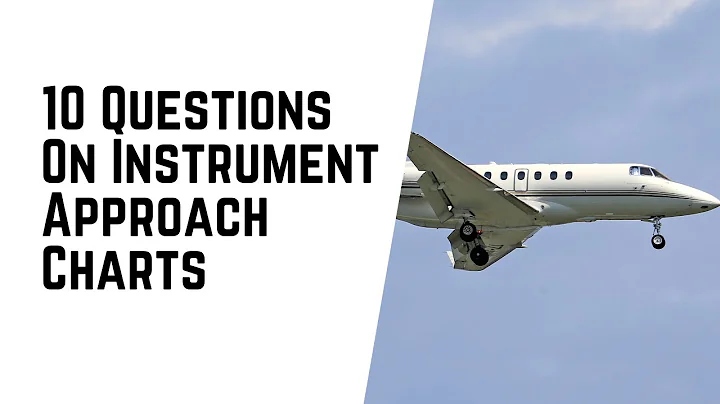 FAA Instrument Rating Written Exam Prep | 10 Questions on Instrument Approach Plates | IFR Training