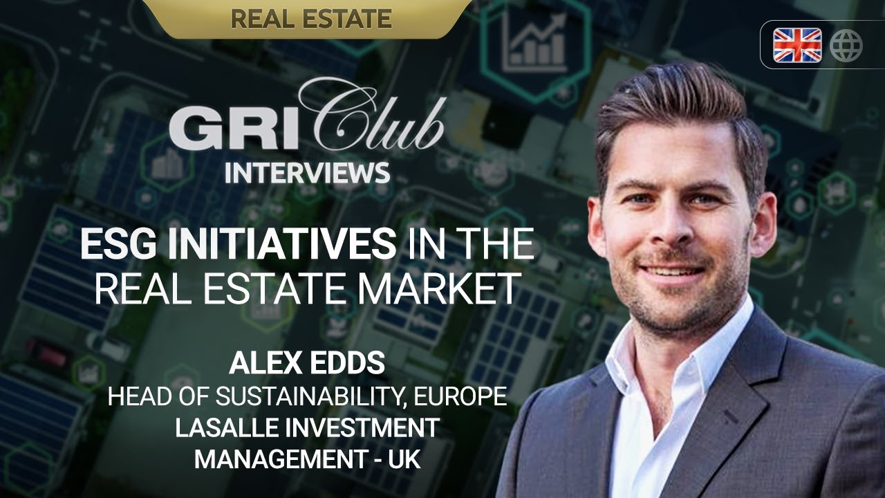 ESG initiatives in the real estate market- Alex Edds - LaSalle ...