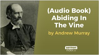 (Audio Book) Abiding In The Vine by Andrew Murray