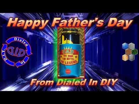 Happy Fathers Day From Dialed In DIY - DID