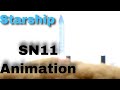 STARSHIP SN11 ANIMATION