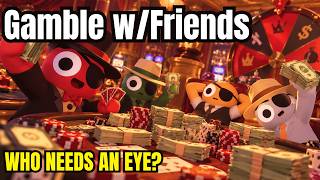 We Sold Our EYES to Get RICH in Gamble With Friends!
