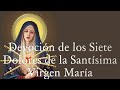 Devoción de los Siete Dolores de la Santísima Virgen María. Promesas y Rezo.