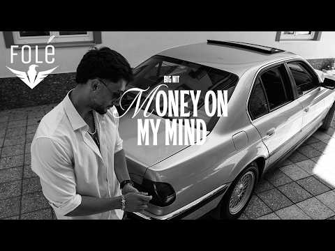 BIG NIT - Money on my mind