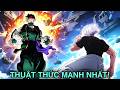 Khắc Tinh Của Vô Hạ Hạn – Đây Mới Là Thuật Thức Mạnh Nhất!! | JJK + Modulo