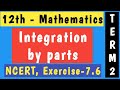 Integration by Parts || NCERT , Exercise - 7.6 || 12th - Mathematics || Term - 2 || 24 Questions