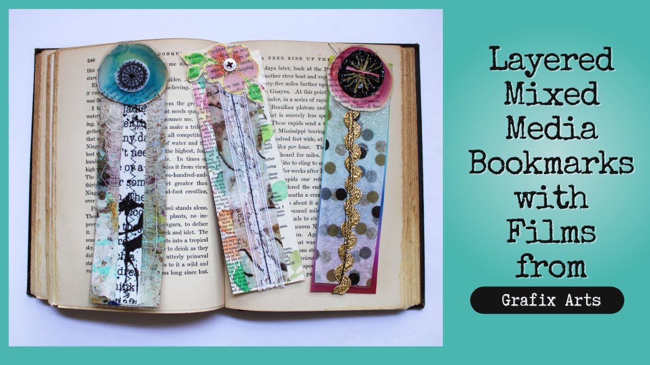 Многослойные закладки в смешанной технике (с пленками от Grafix Arts)