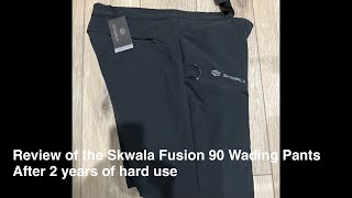 Skwala Fusion 90 Wading Pants Review After 2+ Years of Heavy Use (Cold Water Trout Fishing)