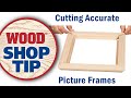 Cutting accurate picture frames  wood magazine