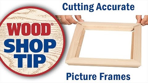 Cutting Accurate Picture Frames - WOOD magazine