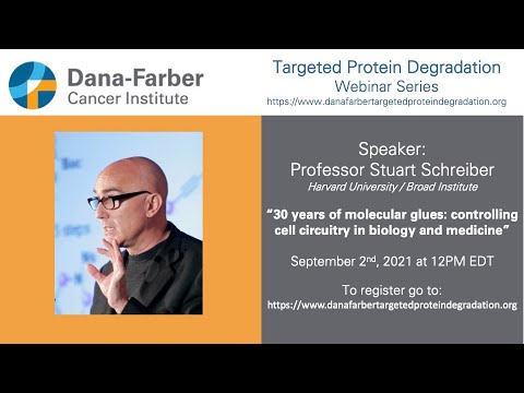 Stuart Schreiber - Dana-Farber Targeted Degradation Webinar Series