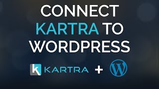 How To Connect Kartra To WordPress