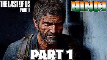 The Last Of Us 2 Walkthrough Hindi Part 1 Intro! joel Ellie firse ek bar