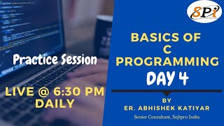 Basic of C Programming by Abhishek Katiyar | Day 4| Practice Session -1 Net Worth
